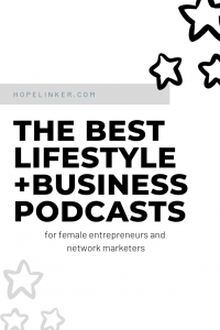 My recommendations for lifestyle and business podcasts for female entrepreneurs and network marketers!