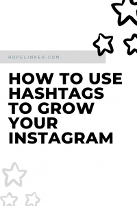 Helpful guide for how to use hashtags to grow your Instagram account!