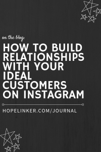 Guide for how to build relationships and engage with your ideal customers on Instagram