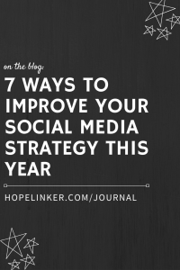 Social media marketing tips for small business owners! On the blog: 7 Ways to Improve Your Social Media Strategy This Year